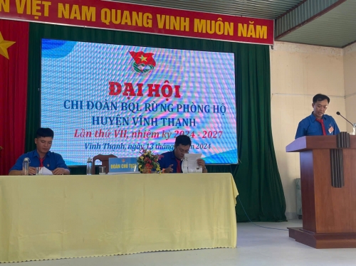 ĐẠI HỘI CHI ĐOÀN BAN QUẢN LÝ RỪNG PHÒNG HỘ VĨNH THẠNH LẦN THỨ VII, NHIỆM KỲ 2024 - 2027 